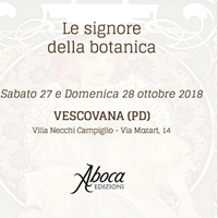 "Le signore della botanica" - Vescovana (PD) "Le signore della botanica" - Vescovana (PD)