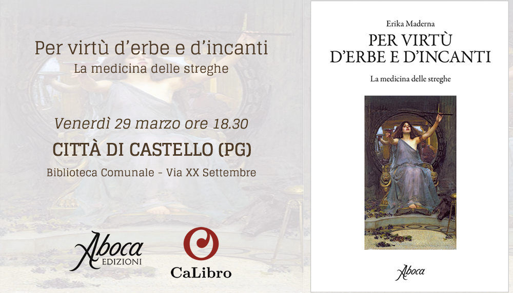 "Per virtù d'erbe e d'incanti. la medicina delle streghe" - PG "Per virtù d'erbe e d'incanti. la medicina delle streghe" - PG