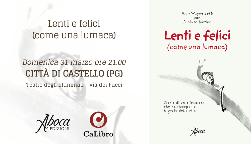 "Lenti e felici (come una lumaca)" - PG "Lenti e felici (come una lumaca)" - PG
