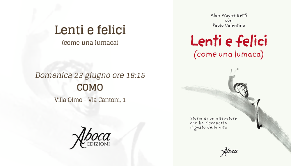"Lenti e felici (come una lumaca)" - CO "Lenti e felici (come una lumaca)" - CO