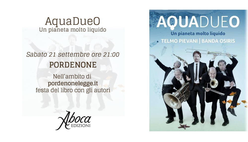 "AQUADUEO. Un pianeta molto liquido" - PN "AQUADUEO. Un pianeta molto liquido" - PN