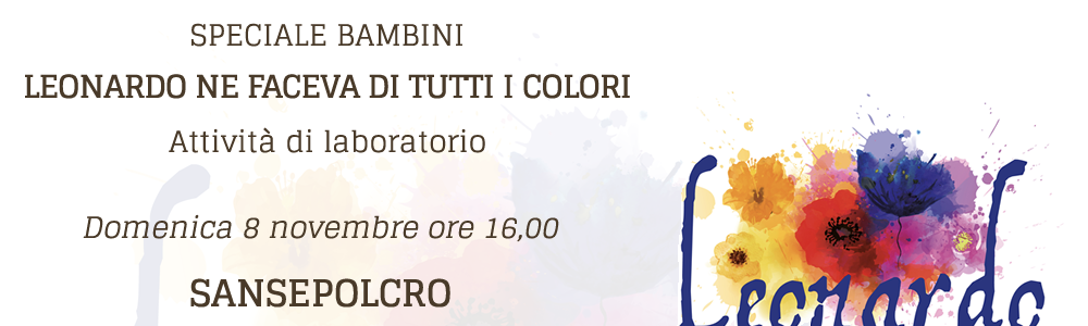 Leonardo ne faceva di tutti i i colori - Attività di laboratorio Leonardo ne faceva di tutti i i colori - Attività di laboratorio