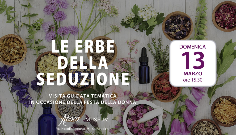 Le erbe della seduzione - Visita guidata tematica in occasione della Festa della Donna