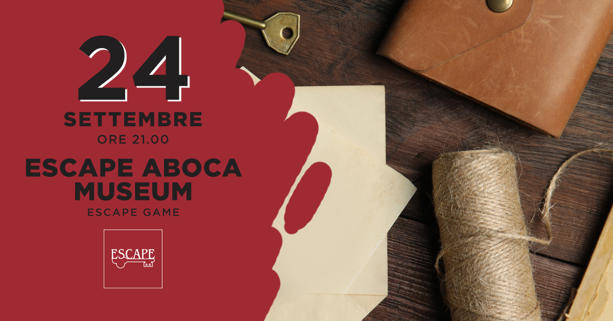 Escape Aboca Museum - Settembre Escape Aboca Museum - Settembre
