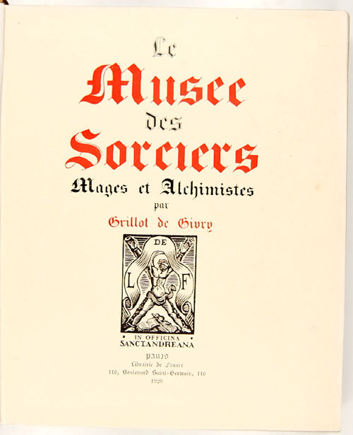 Le musée des sorciers, mages et alchimistes par Grillot de Givry.