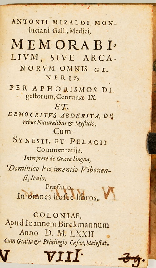 Memorabilium, sive arcanorum omnis generis, per aphorismos digestorum, centuriæ IX. Et, Democritus abderita, de rebus naturalibus et mysticis. Cum Synesii et Pelagii Commentaris.