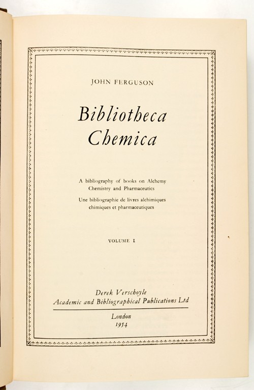 Bibliotheca Chemica. A bibliography of books on Alchemy, Chemestry and Pharmaceutics. Une bibliographie de livres alchimiques, chimiques et pharmaceutiques. VOLUME I - VOLUME II